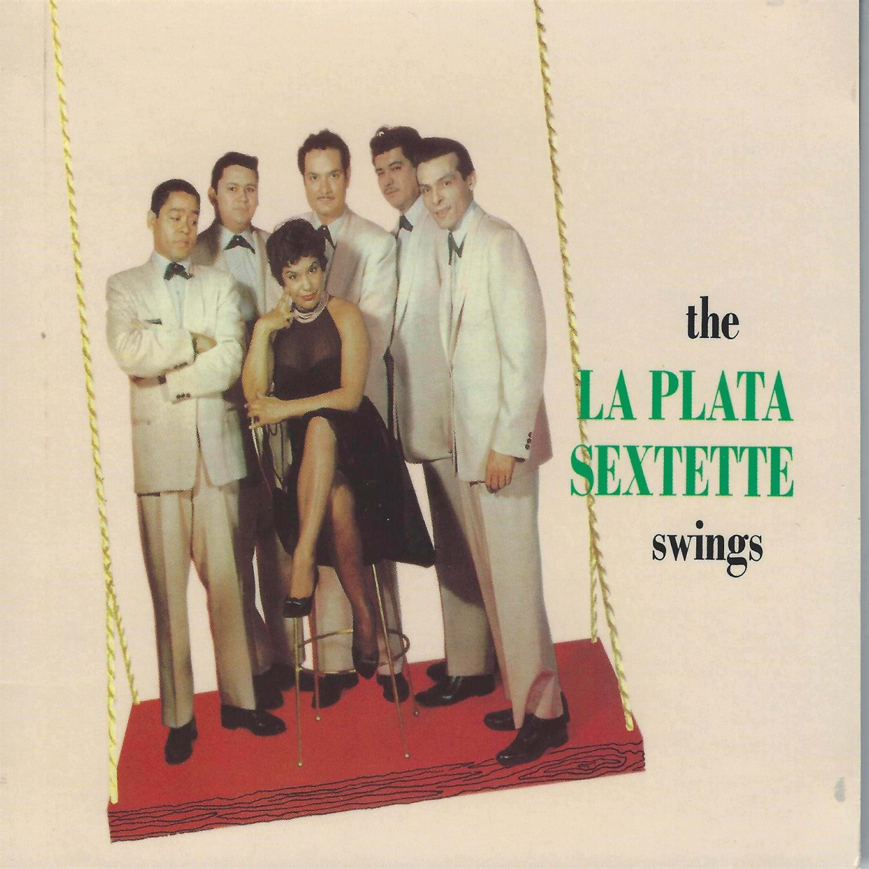 Постер альбома The la Plata Sextette Swings