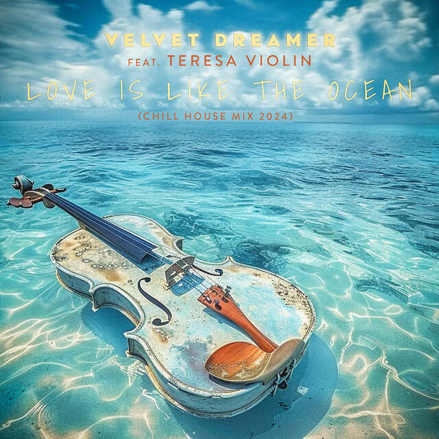 Релиз Love is Like the Ocean (Chill House Mix 2024)