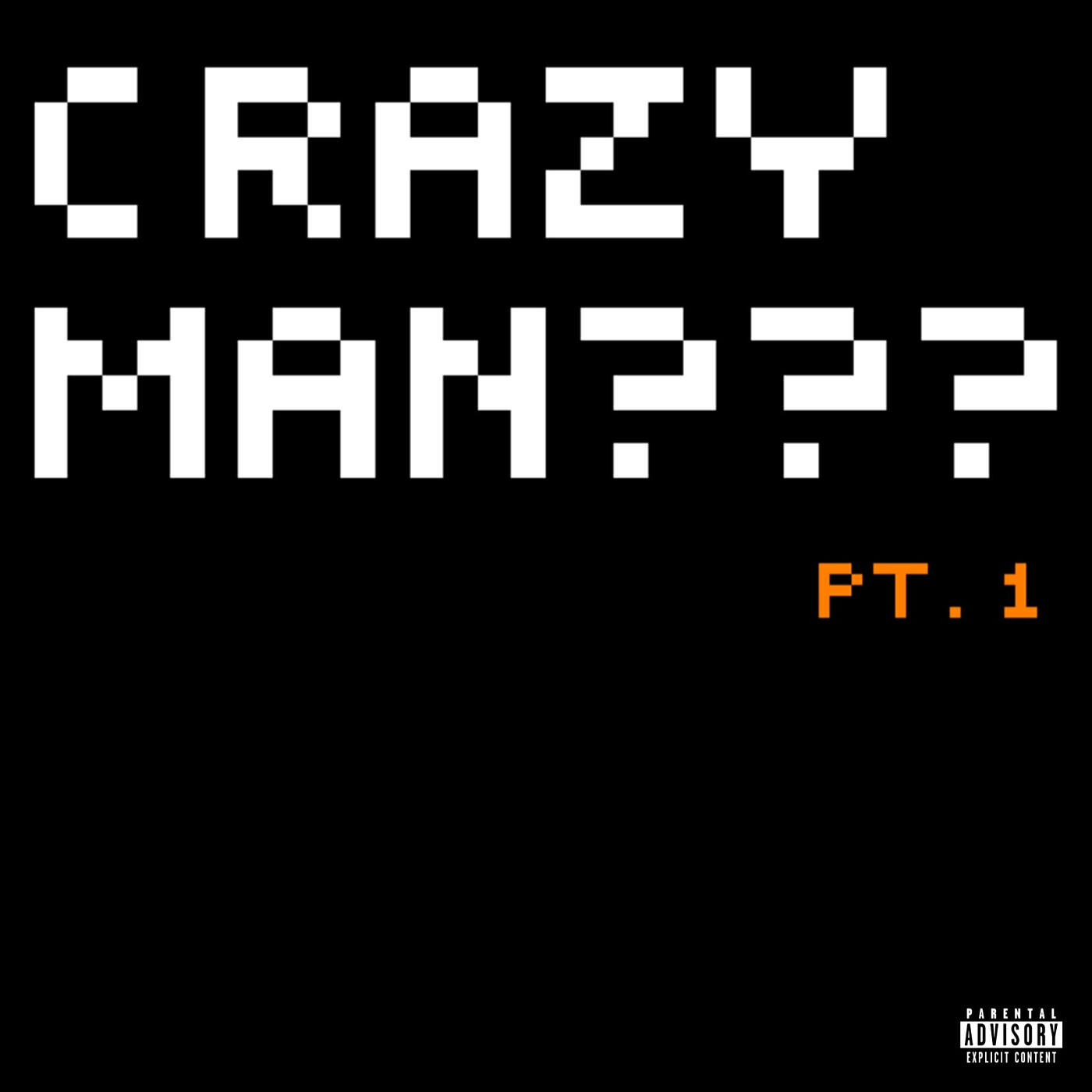 Релиз Crazyman???, Pt. 1