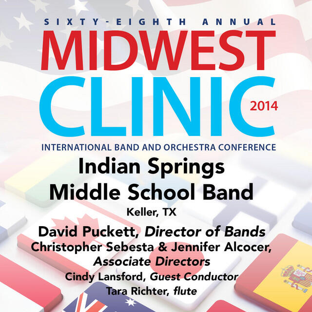 Релиз 2014 Midwest Clinic: Indian Springs Middle School Band (Live)