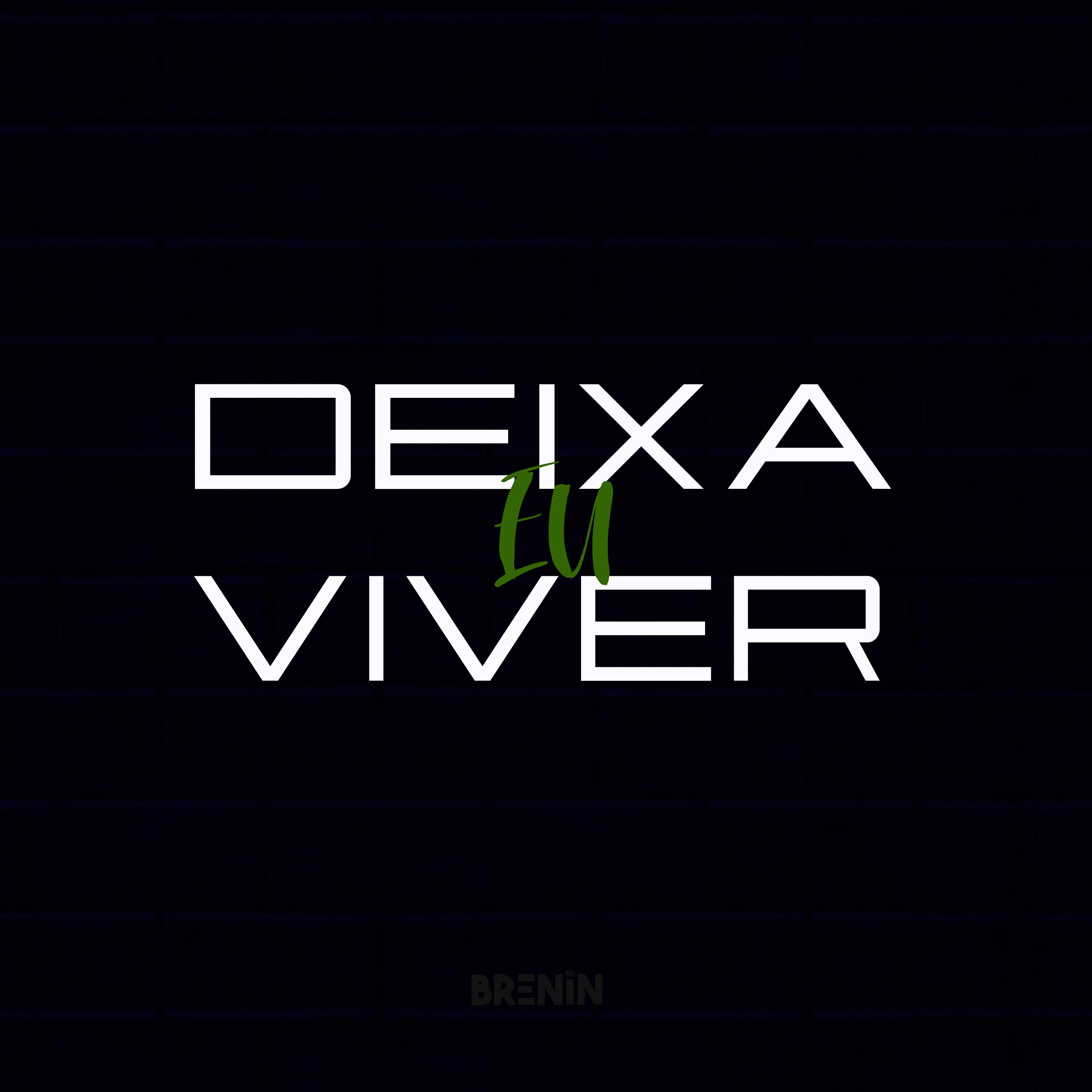 Релиз Deixa Eu Viver