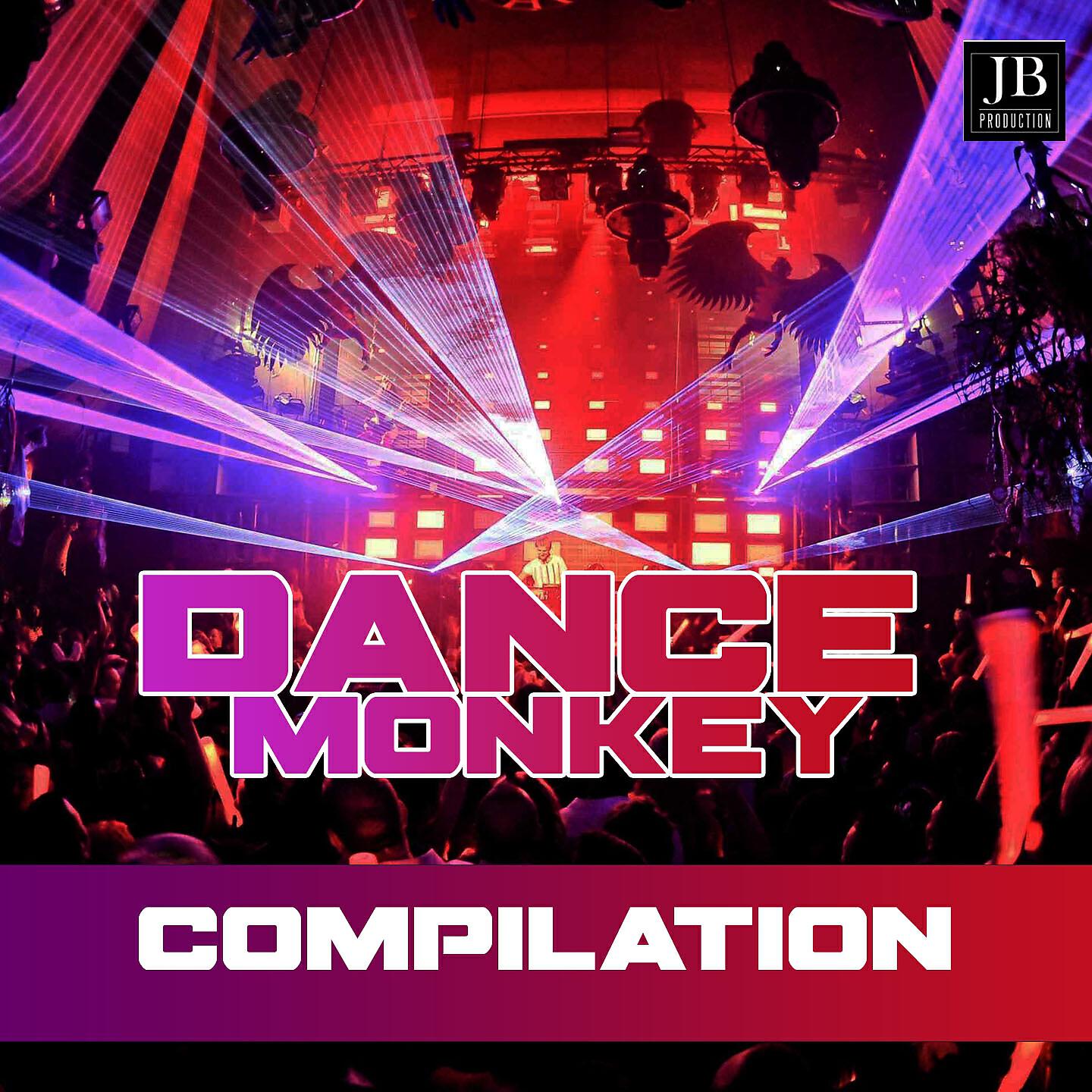 Релиз Dance Monkey Compilation