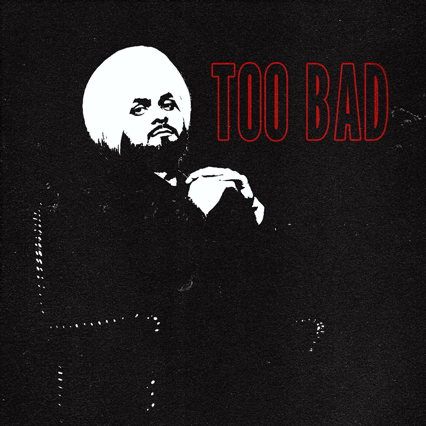 Релиз Too Bad!