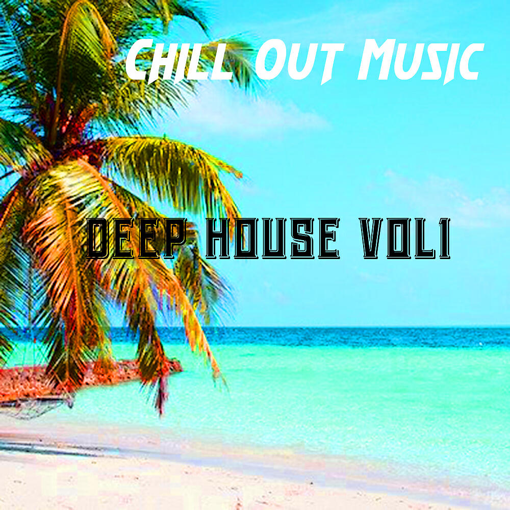 Релиз Chill Out Music Deep House vol 1