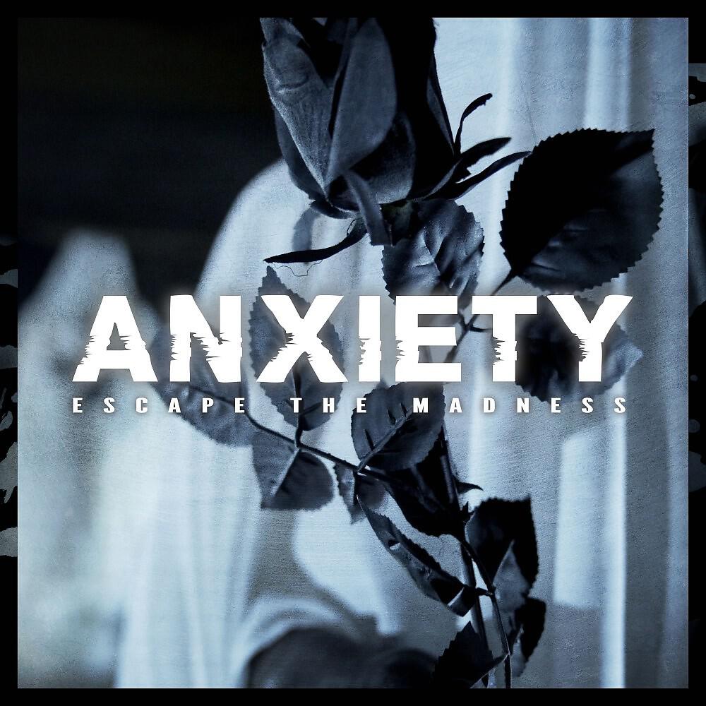 Релиз Anxiety