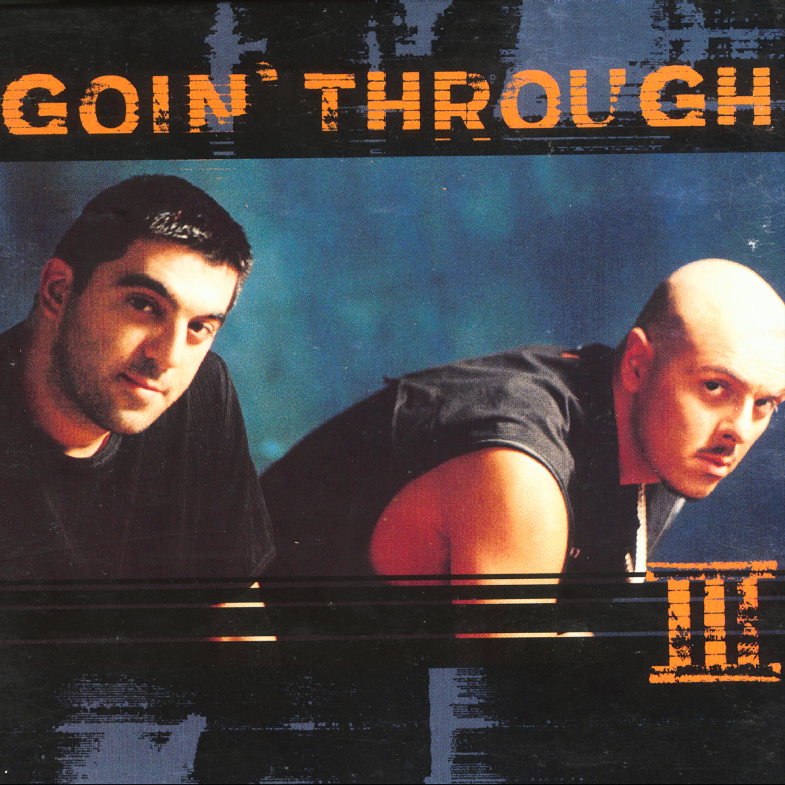 Релиз Goin'Through III (With Bonus Tracks)