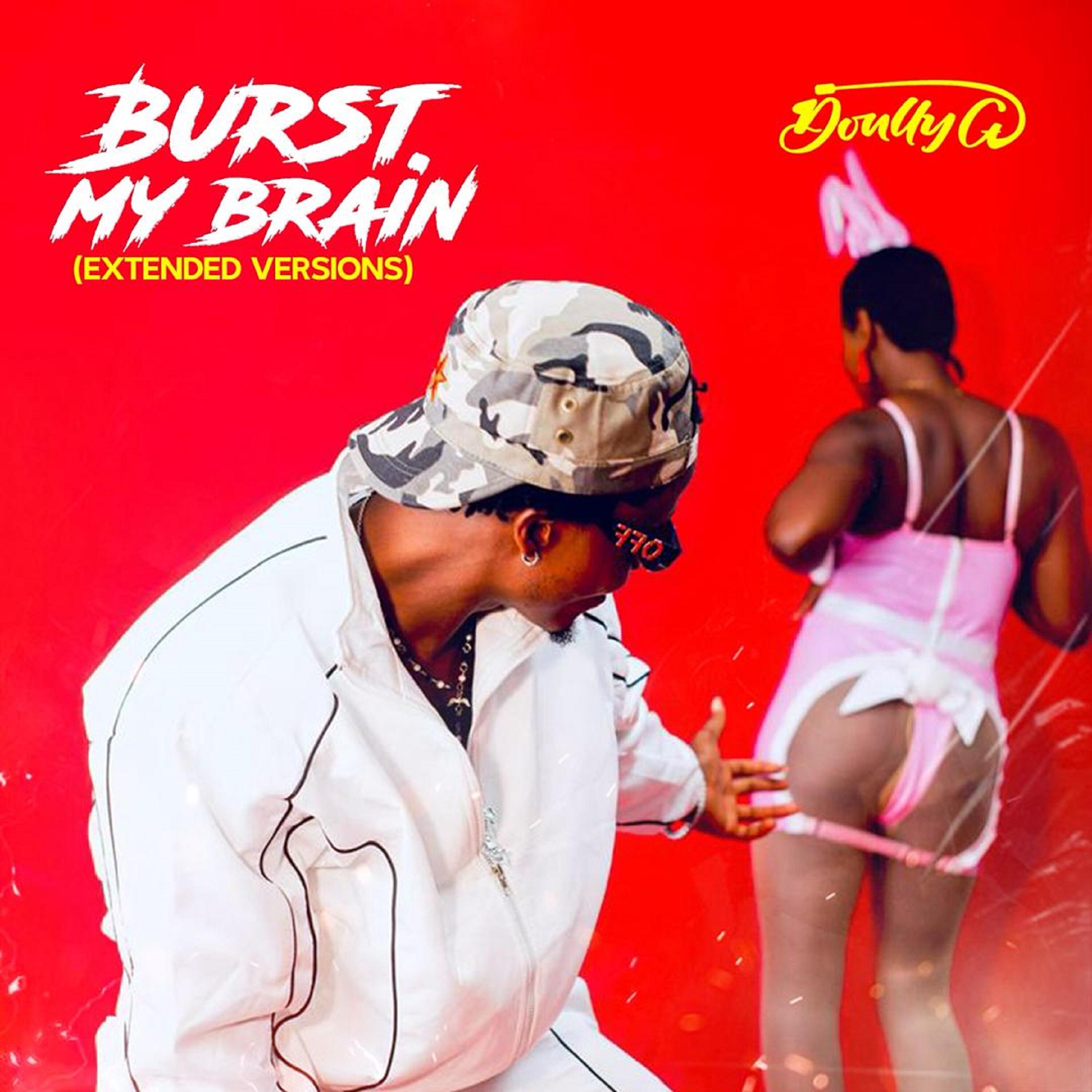 Релиз Burst My Brain (Extended Versions)