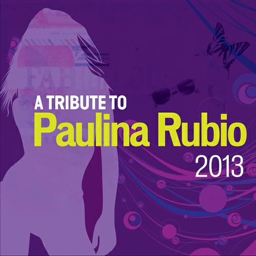 Релиз A Tribute to Paulina Rubio