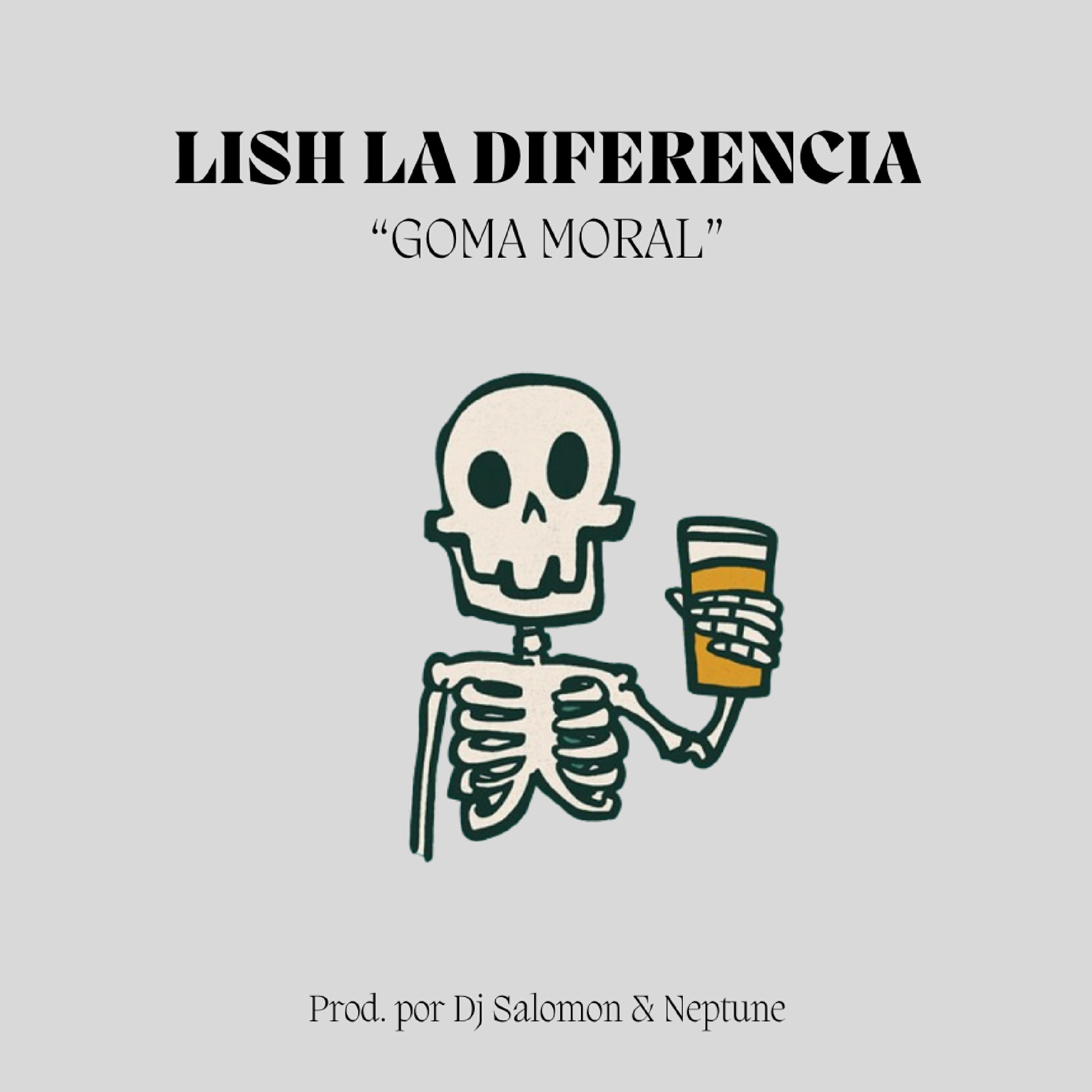 Скачать песню Lish La Diferencia - Goma Moral бесплатно в MP3 для Android и iOS