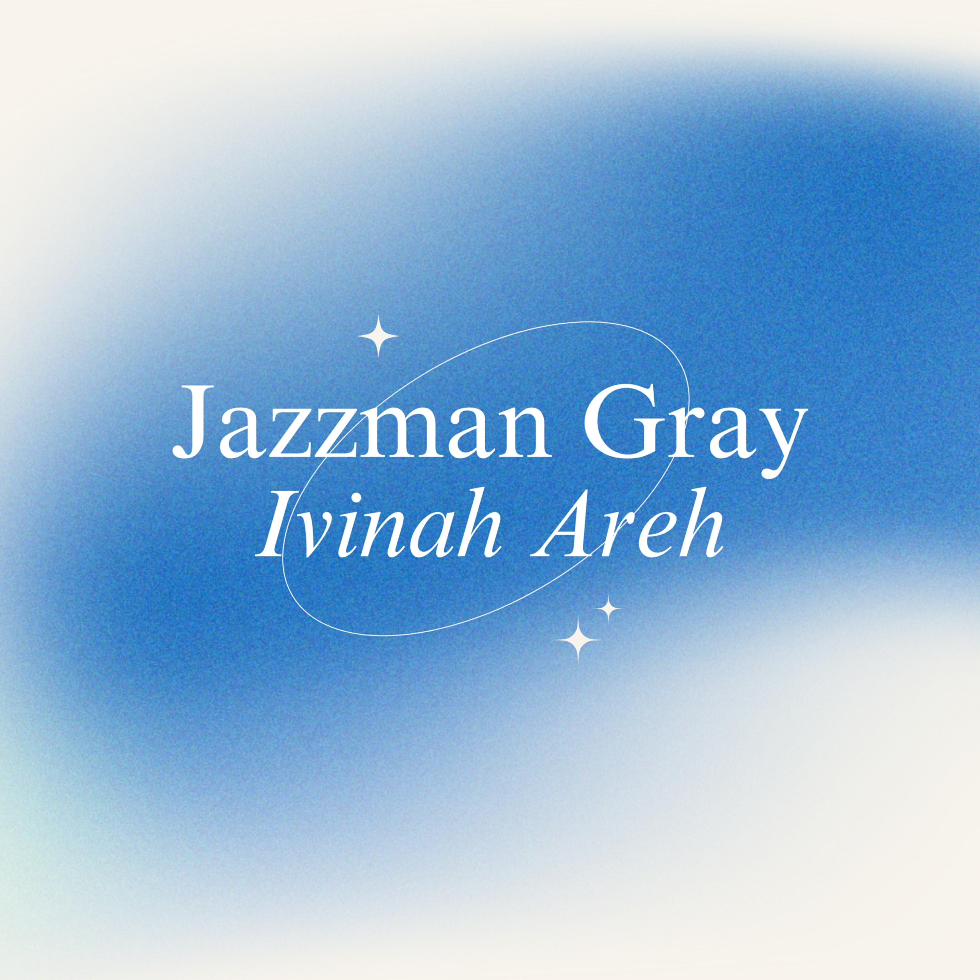 Jazzman Gray