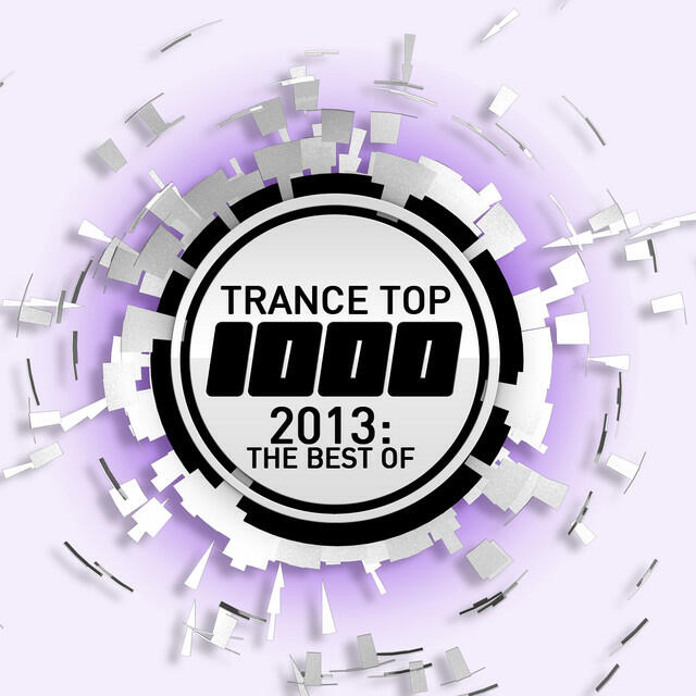 Релиз Trance Top 1000 - 2013: The Best Of