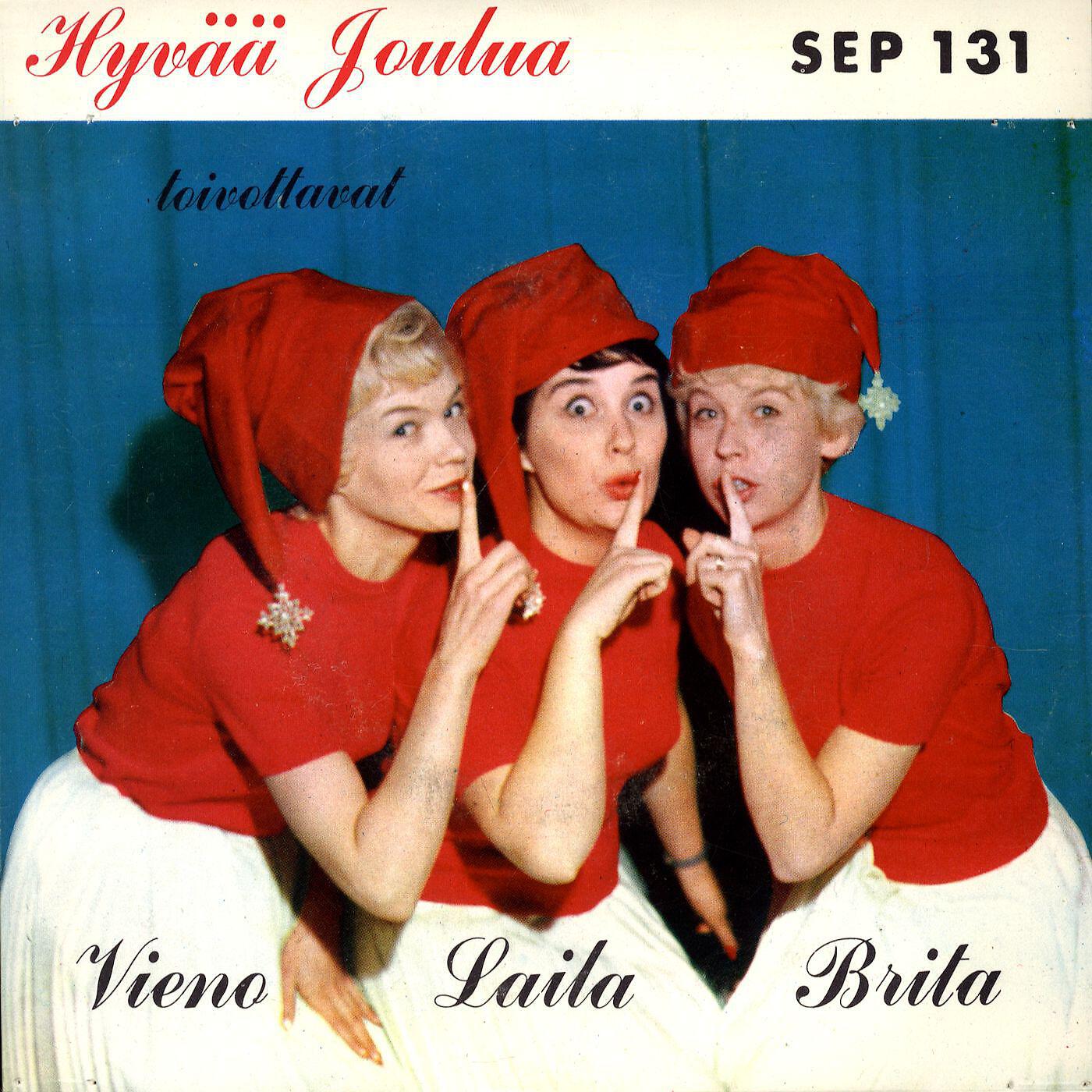 Laila, Brita ja Vieno