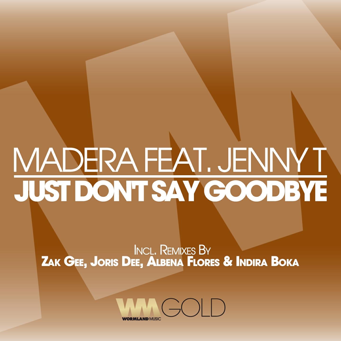 Релиз Just Don't Say Goodbye
