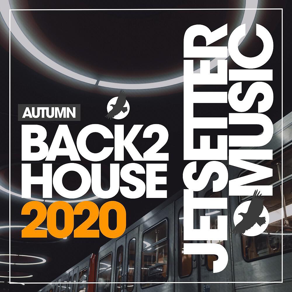 Релиз Back 2 House Autumn '20