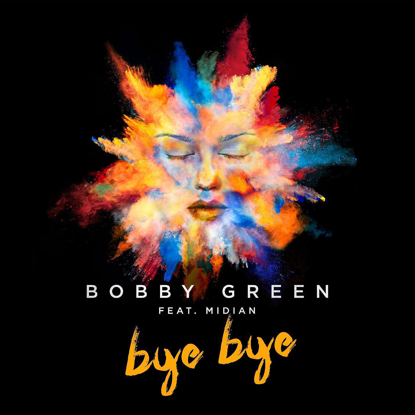 Релиз Bye Bye (feat. Midian)