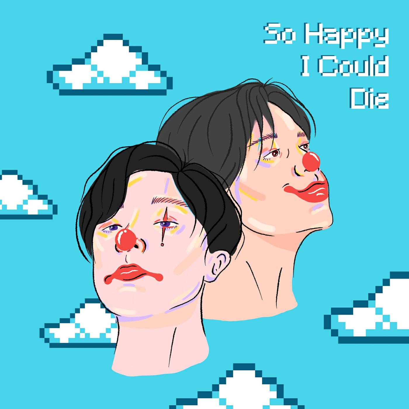 Релиз So Happy I Could Die