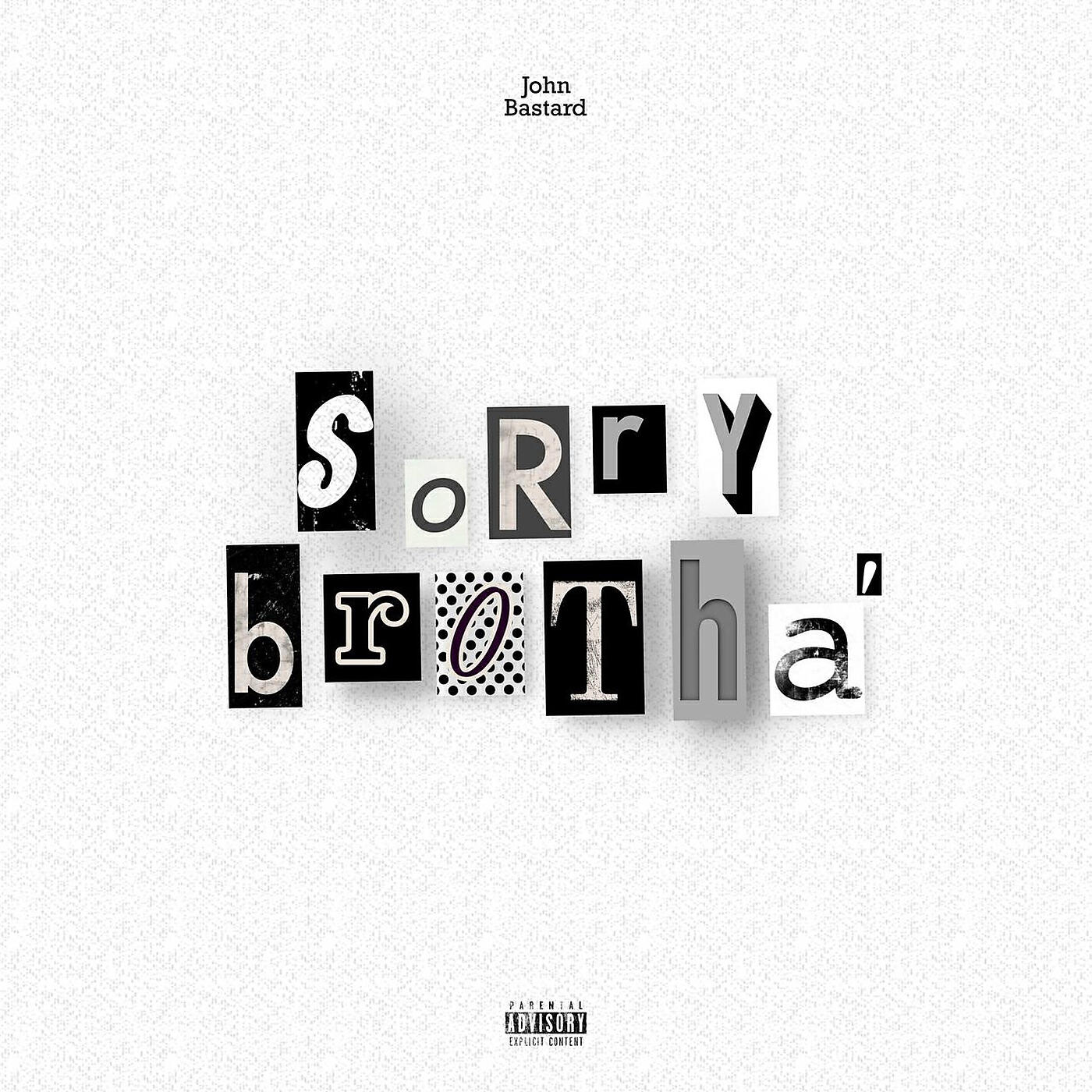 Релиз Sorry Brotha'