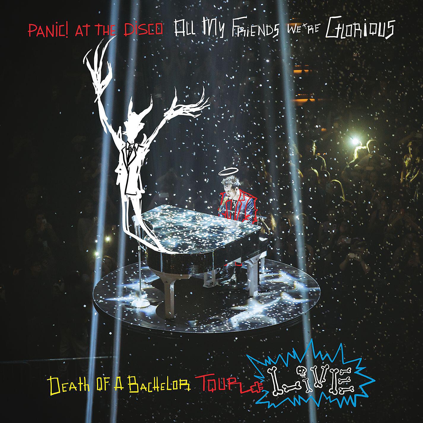 Постер альбома All My Friends We're Glorious: Death of a Bachelor Tour Live