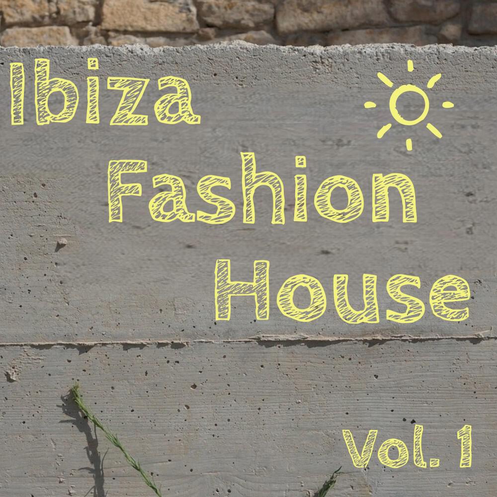 Релиз Ibiza Fashion House, Vol. 1
