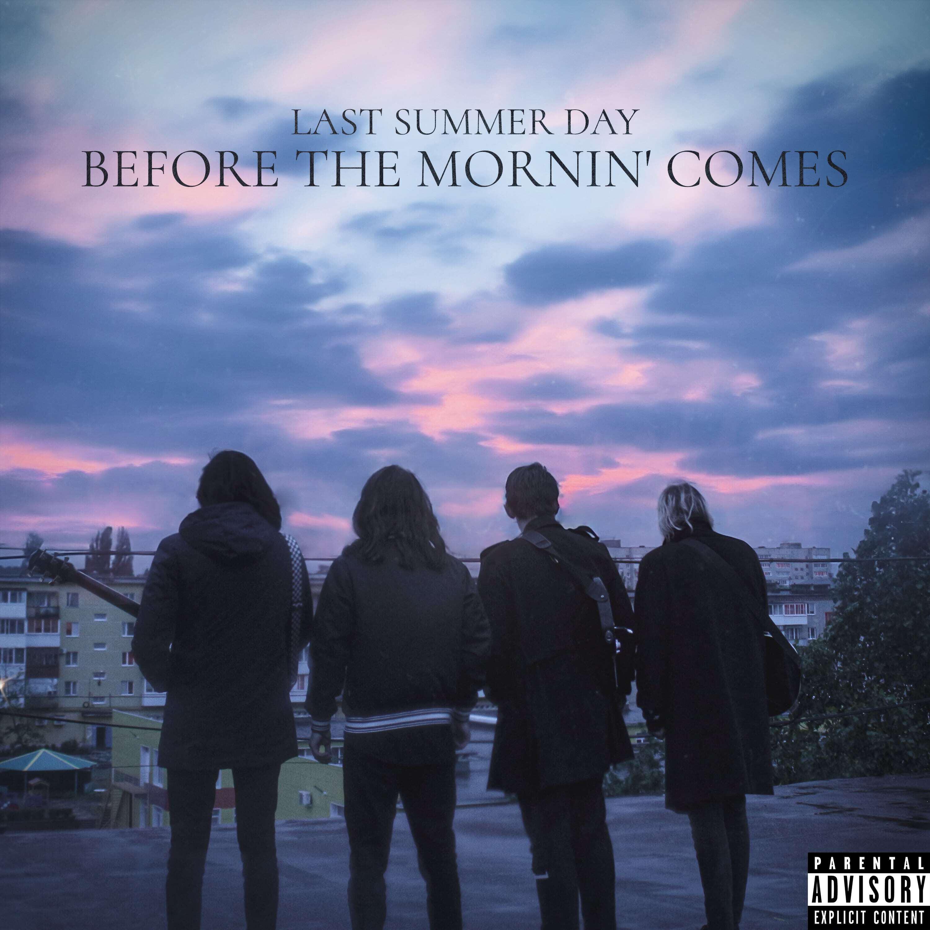 Релиз Before the Mornin' Comes