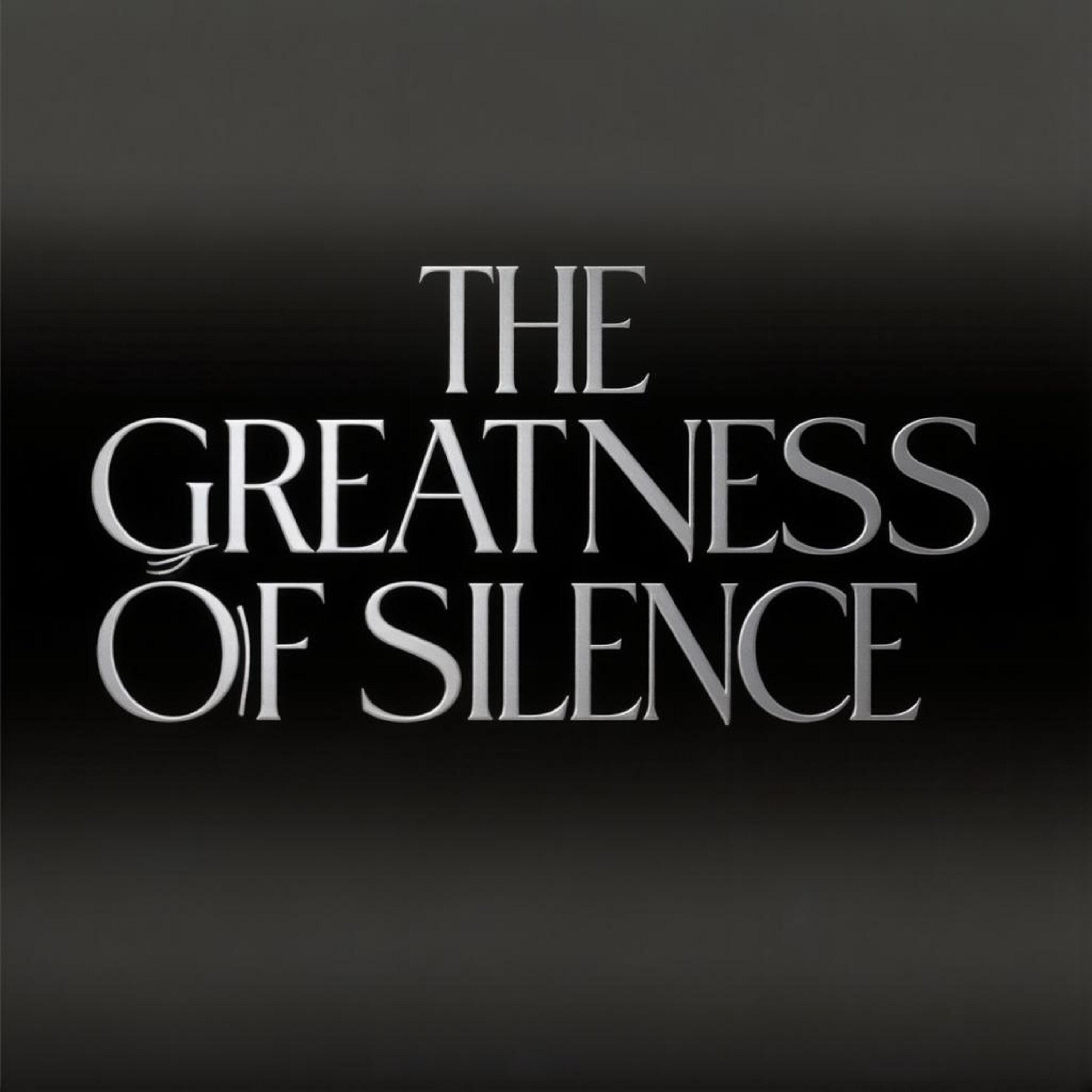 Релиз The greatness of silence