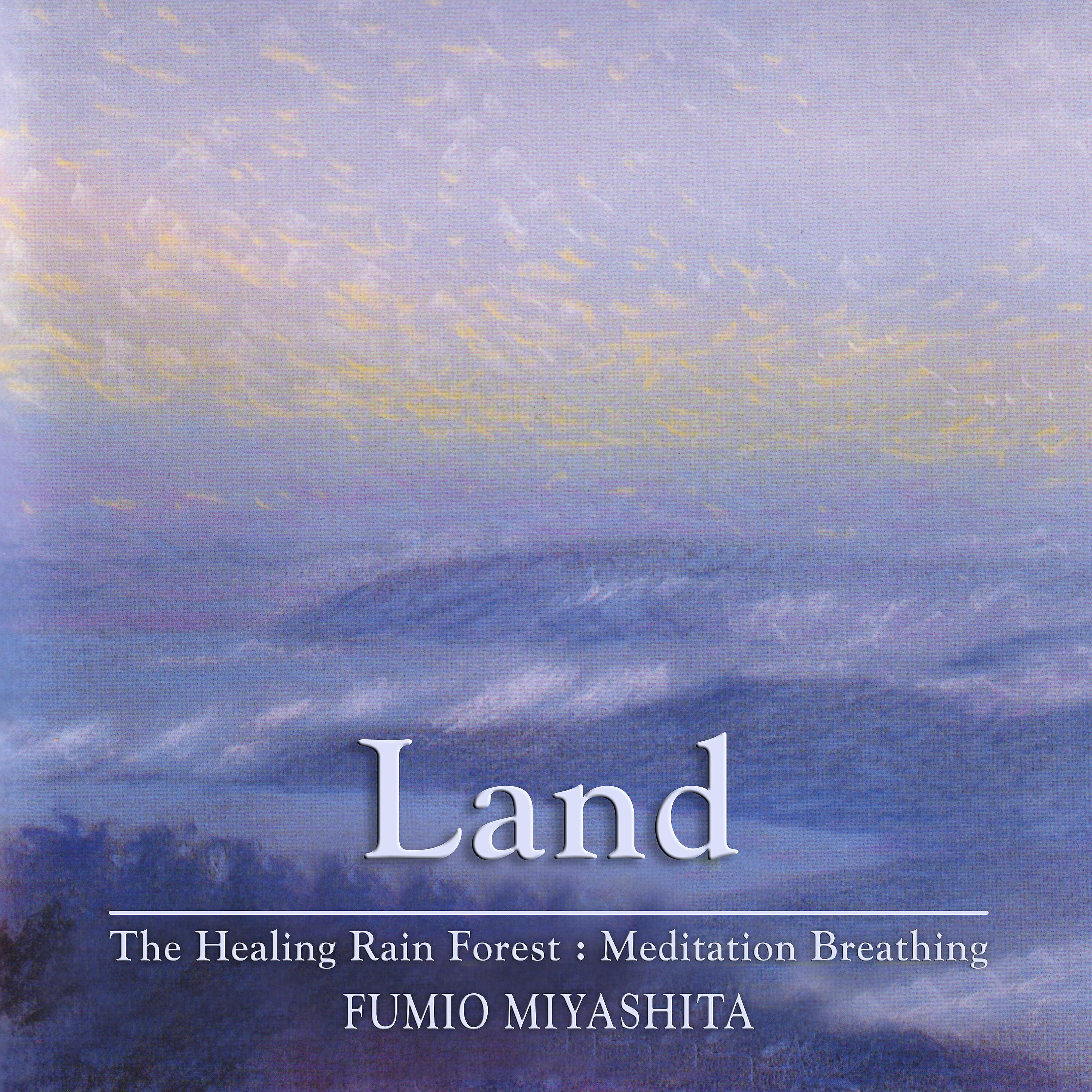 Релиз The Healing Rain Forest: Meditation Breathing | Land