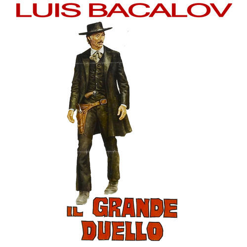 Релиз Il Grande Duello - The Grand Duel / Storm Rider (Original Motion Picture Soundtrack)
