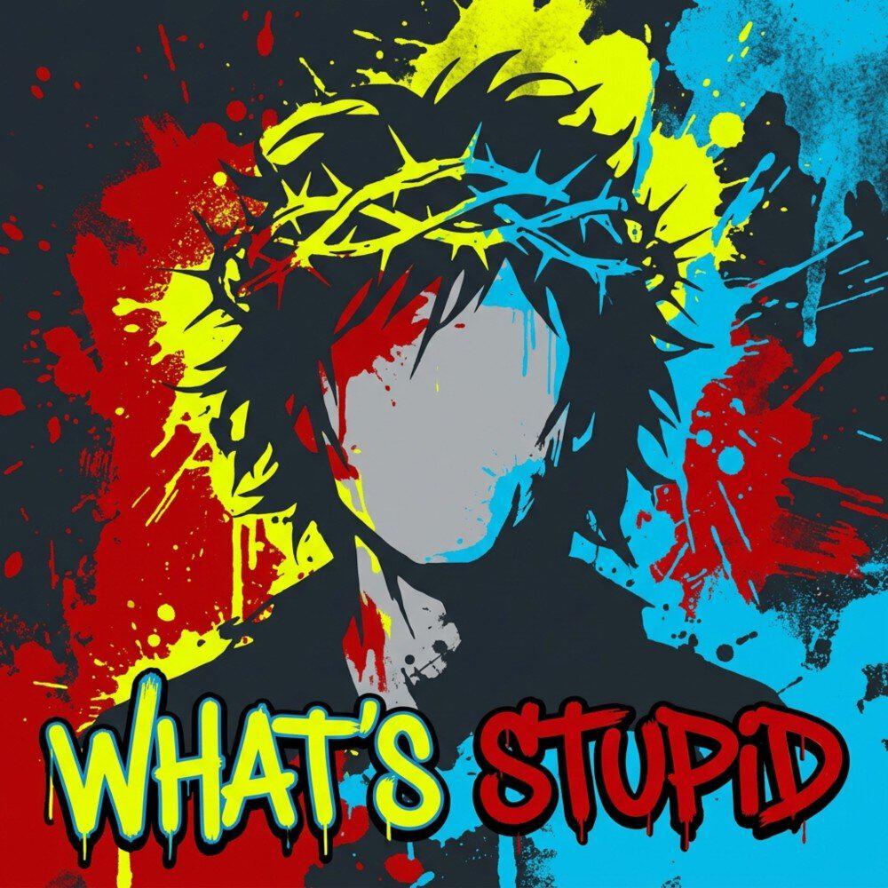 Релиз What's Stupid