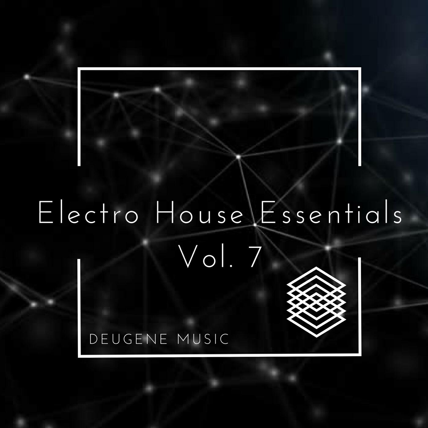 Релиз Deugene Music Electro House Essentials, Vol. 7