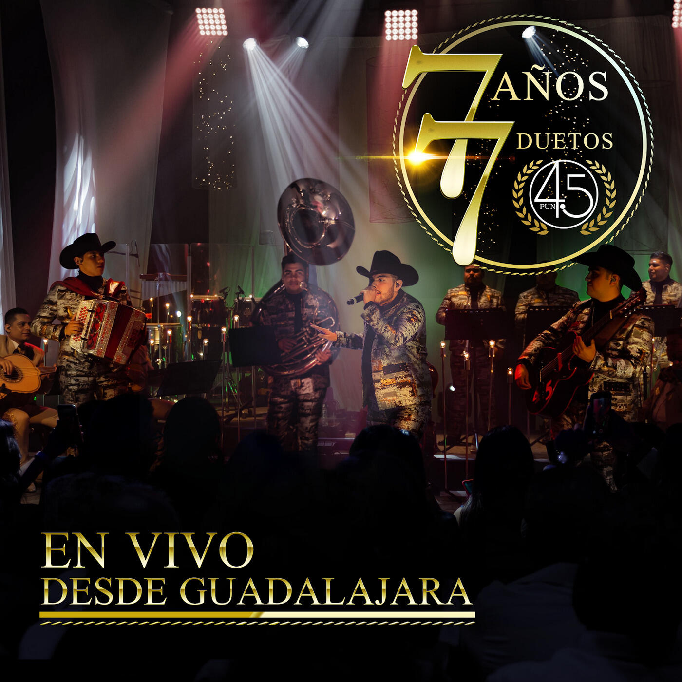 Релиз 7 Años / 7 Duetos (En Vivo Desde Guadalajara)