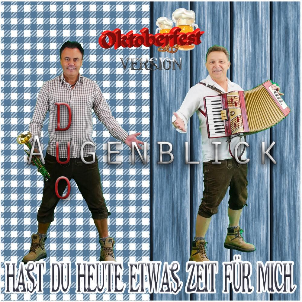 Релиз Hast du heute etwas Zeit für mich (Oktoberfest Version)