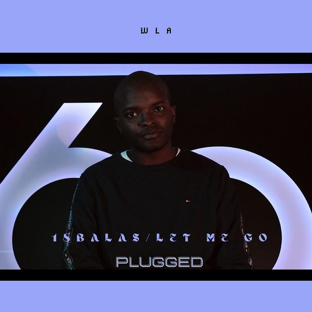 Релиз 18 Balas / Let Me Go (Plugged)