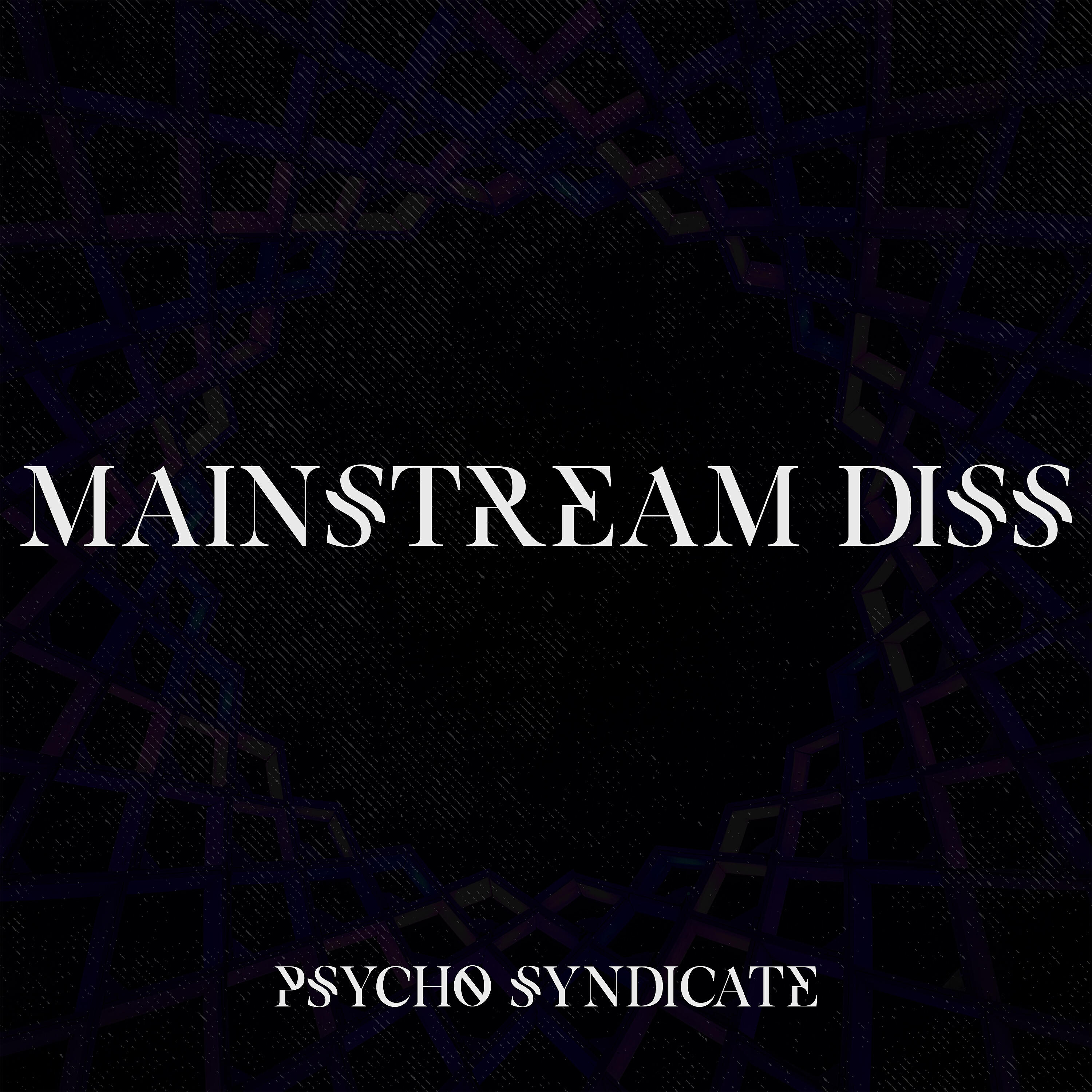 Релиз Mainstream Diss