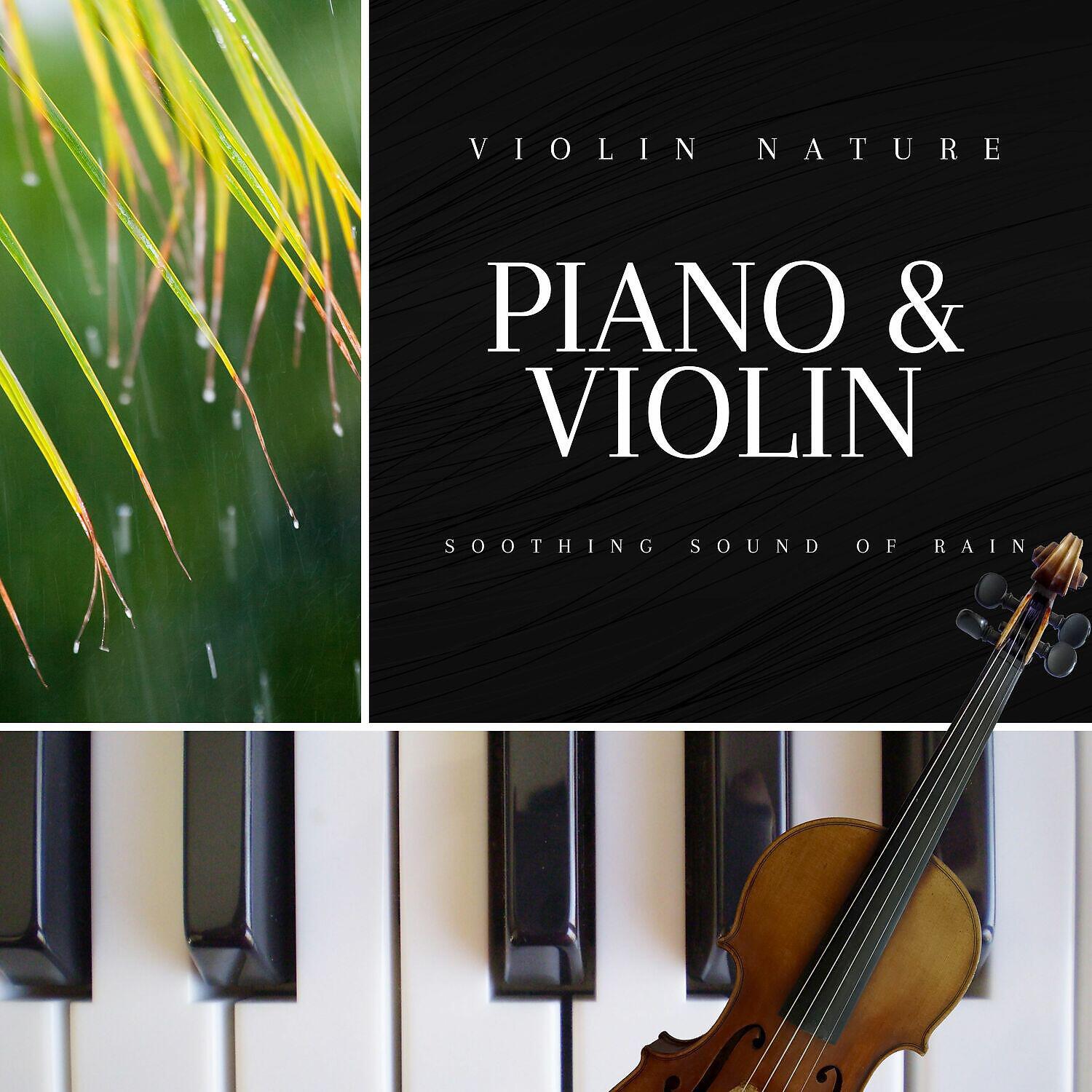 Релиз Piano & Violin Music with Soothing Sound of Rain