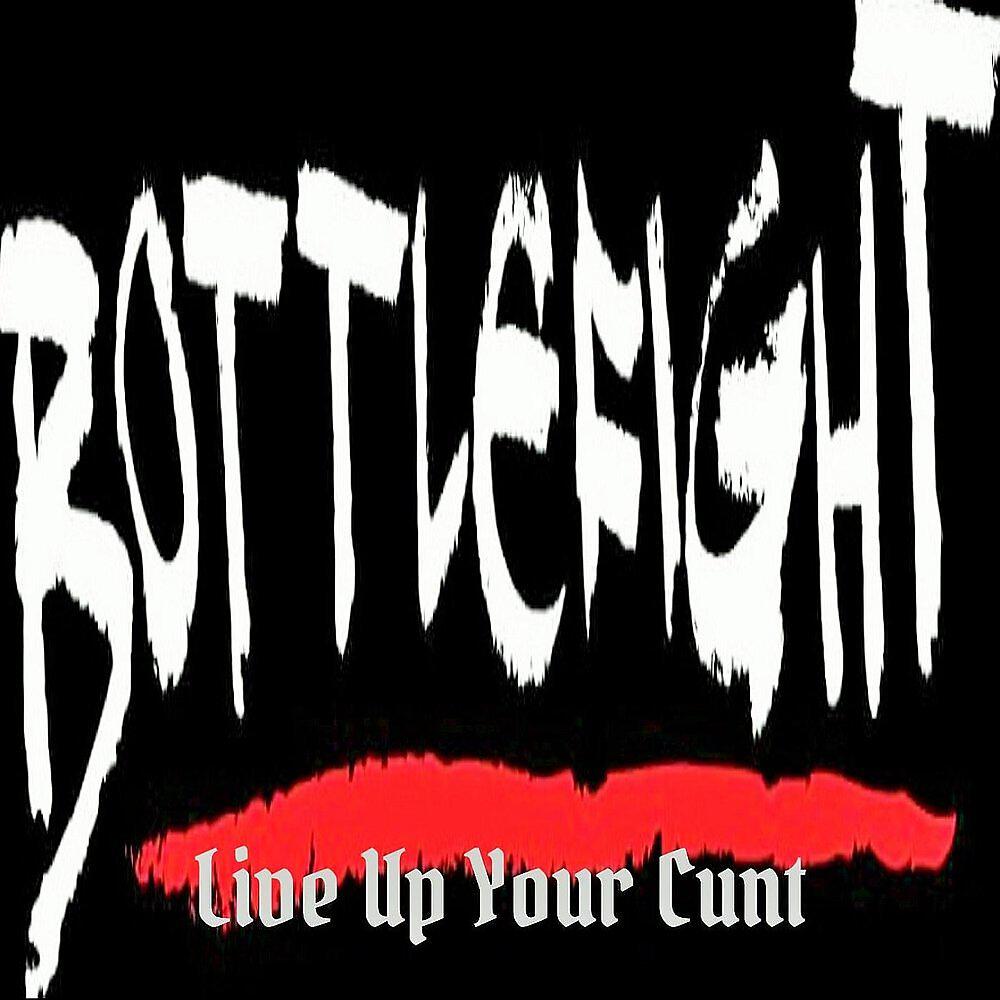 Релиз Live Up Your Cunt