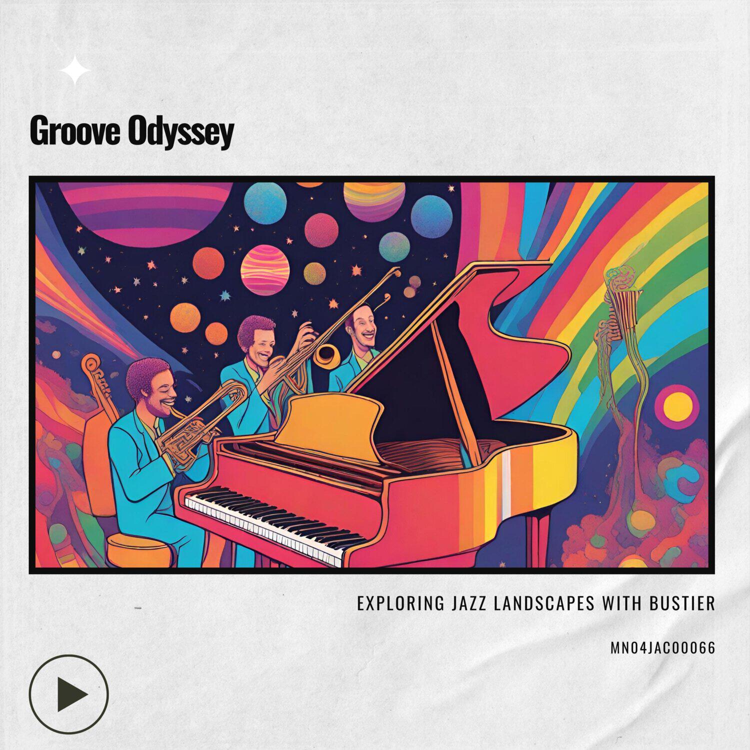 Релиз Groove Odyssey: Exploring Jazz Landscapes with Bustier