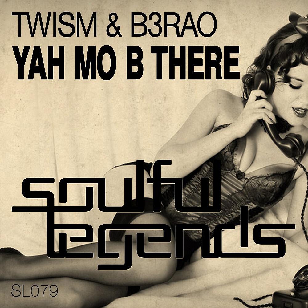 Релиз Yah Mo B There (Original Mix)