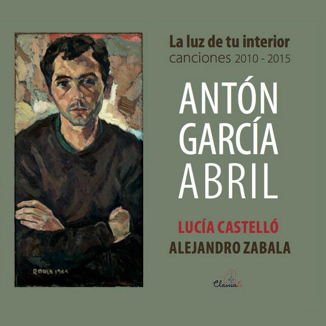 Постер альбома Antón García Abril: La luz de tu interior. Canciones 2010-2015