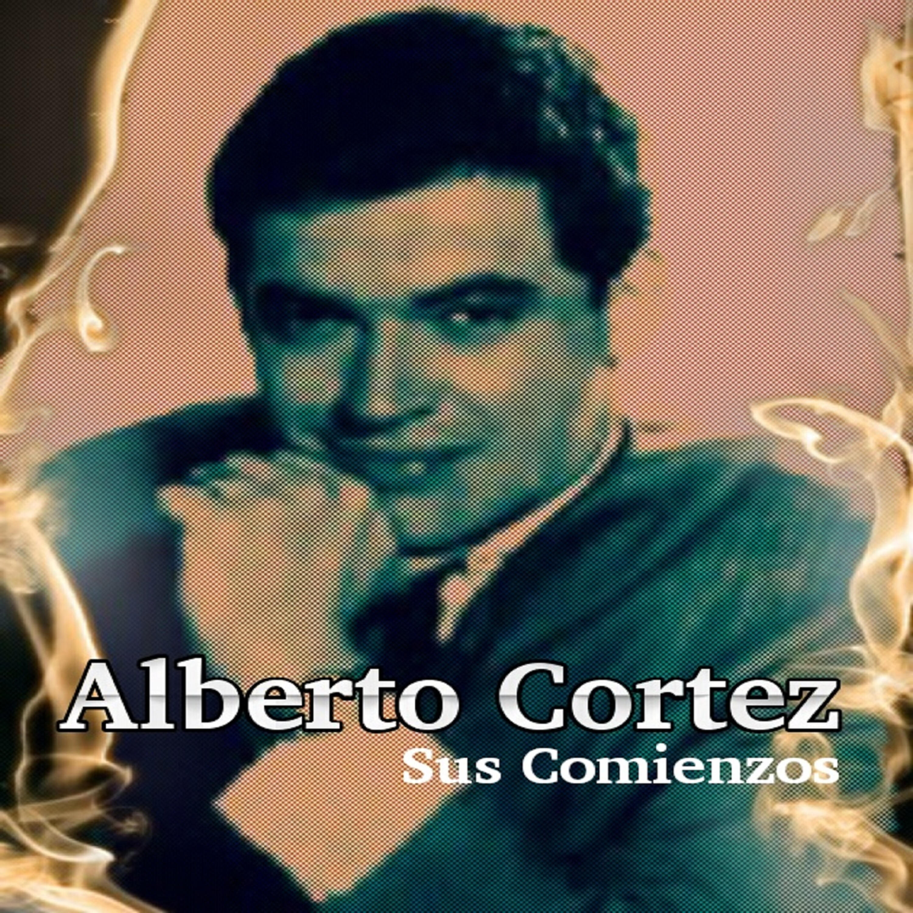 Релиз Alberto Cortez - Sus Comienzos