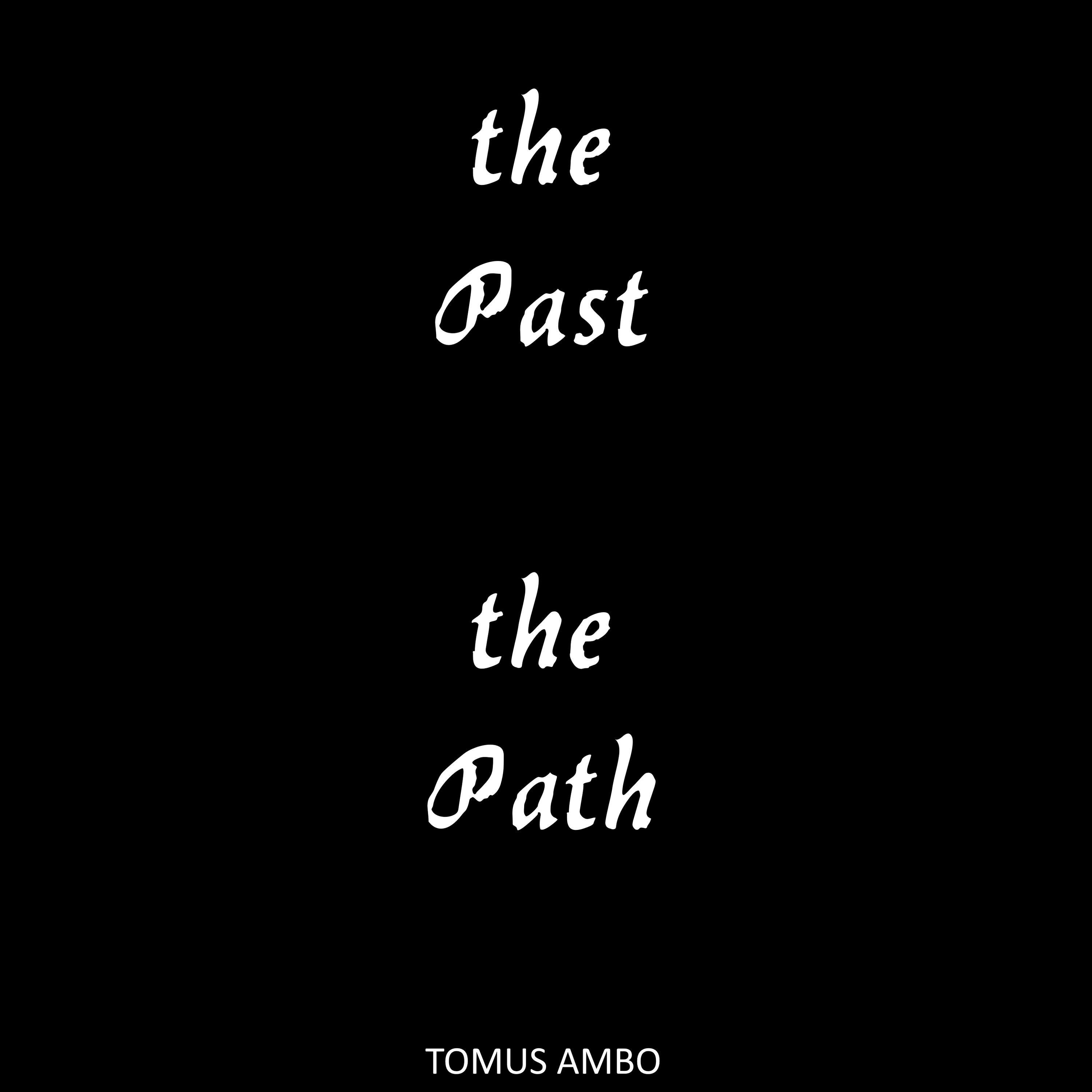 Релиз the Past, the Path