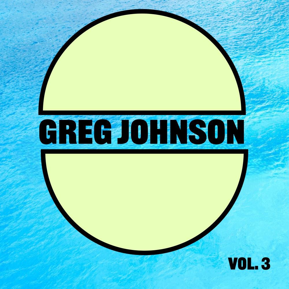 Релиз Greg Johnson, Vol. 3