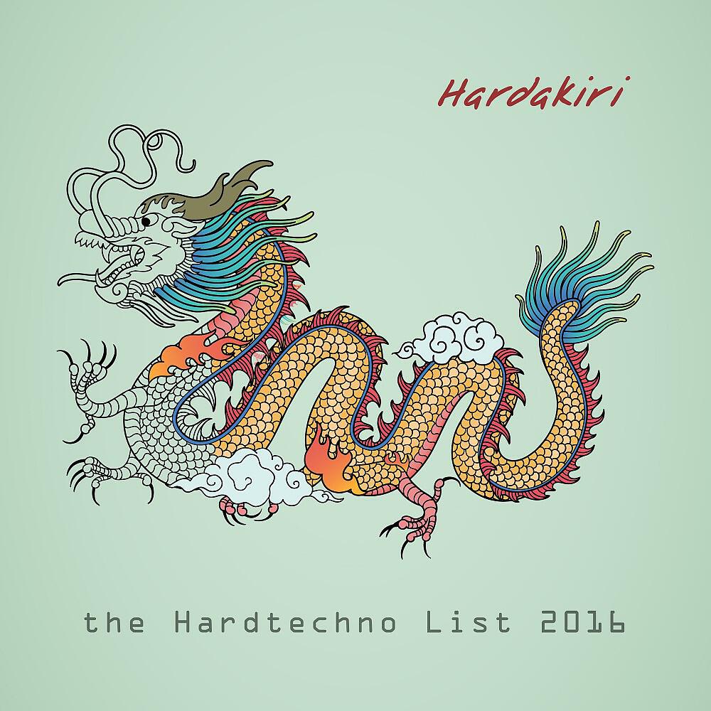 Релиз Hardakiri: The Hardtechno List 2016
