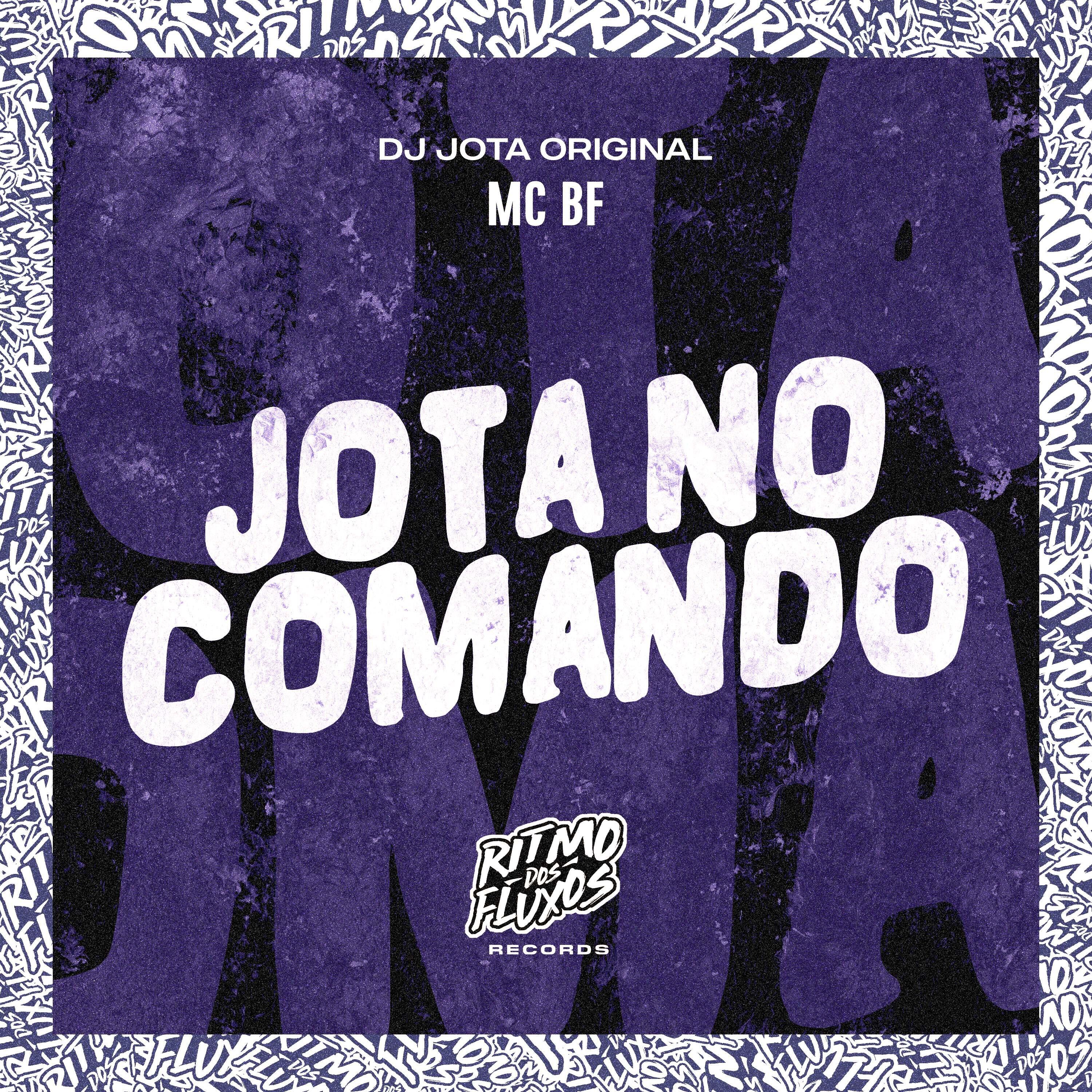 Скачать песню Mc BF, DJ JOTA ORIGINAL - Jota no Comando бесплатно в MP3 для Android и iOS