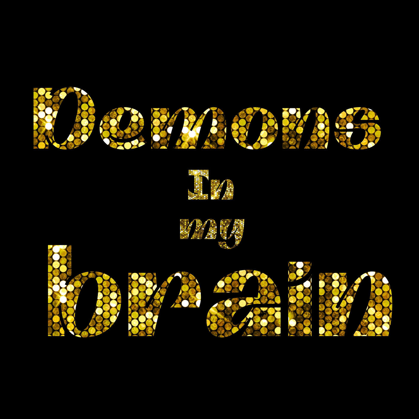 Релиз Demons in My Brain