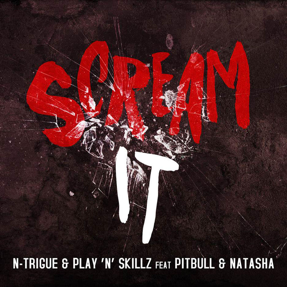 Релиз Scream It (feat. Pitbull & Natasha)