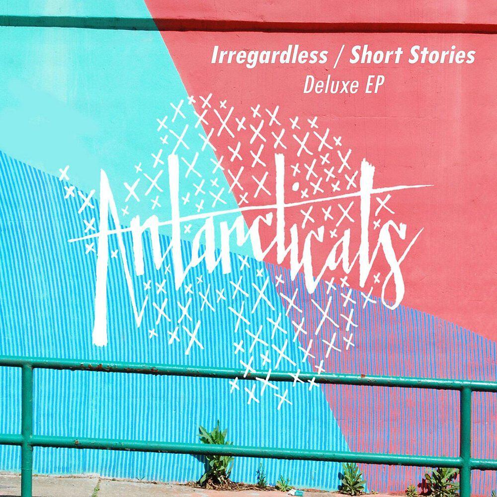 Релиз Irregardless / Short Stories