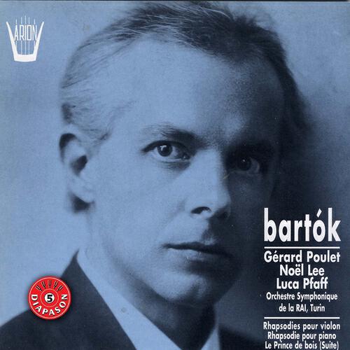 Релиз Bartok : Rhapsodies pour violon, Rhapsodie pour piano, Le prince de bois