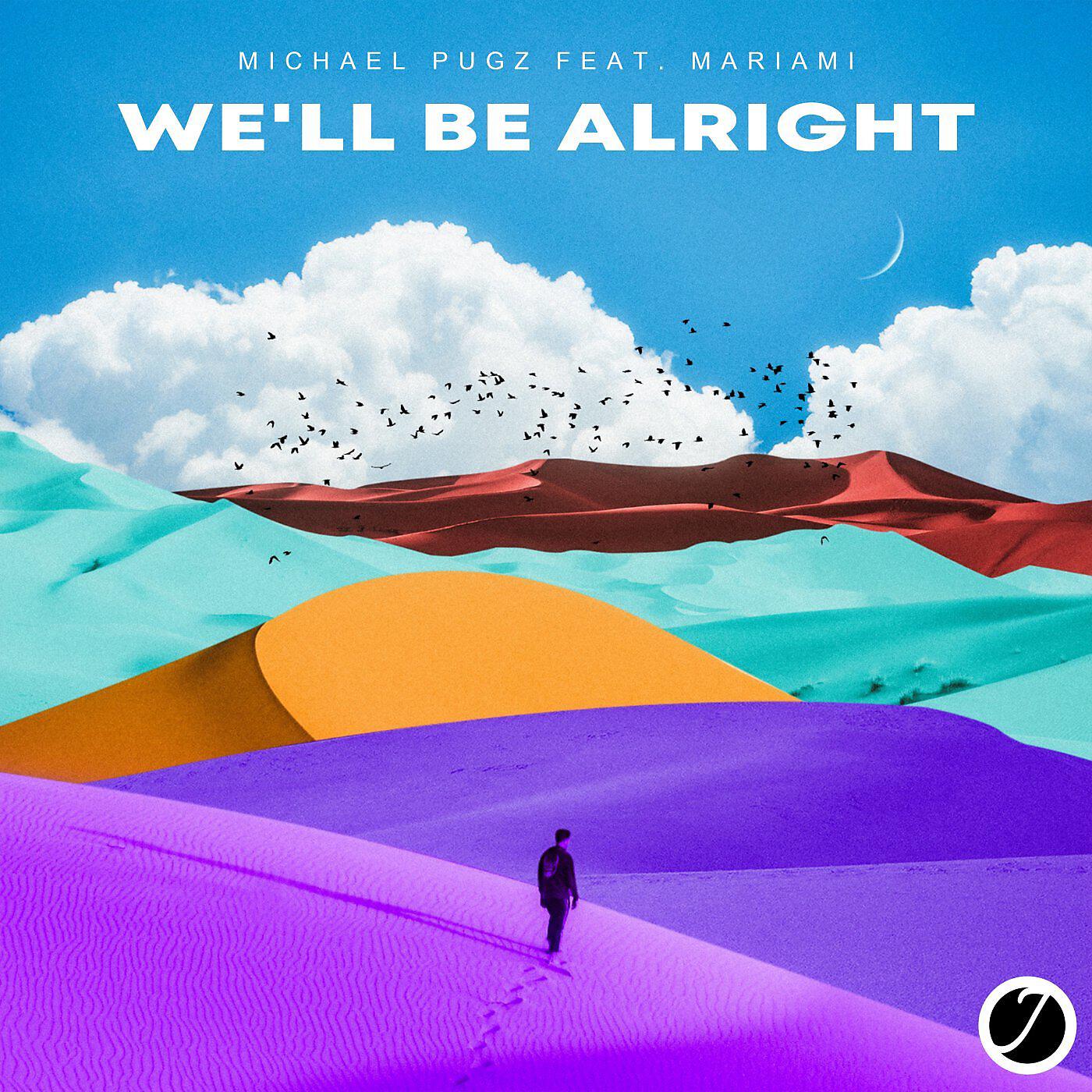 Релиз We'll Be Alright