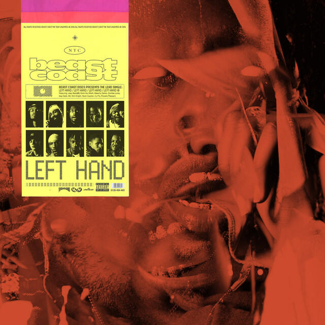 Релиз Left Hand (feat. Joey Bada$$, Flatbush Zombies, The Underachievers, Kirk Knight, Nyck Caution, CJ Fly)