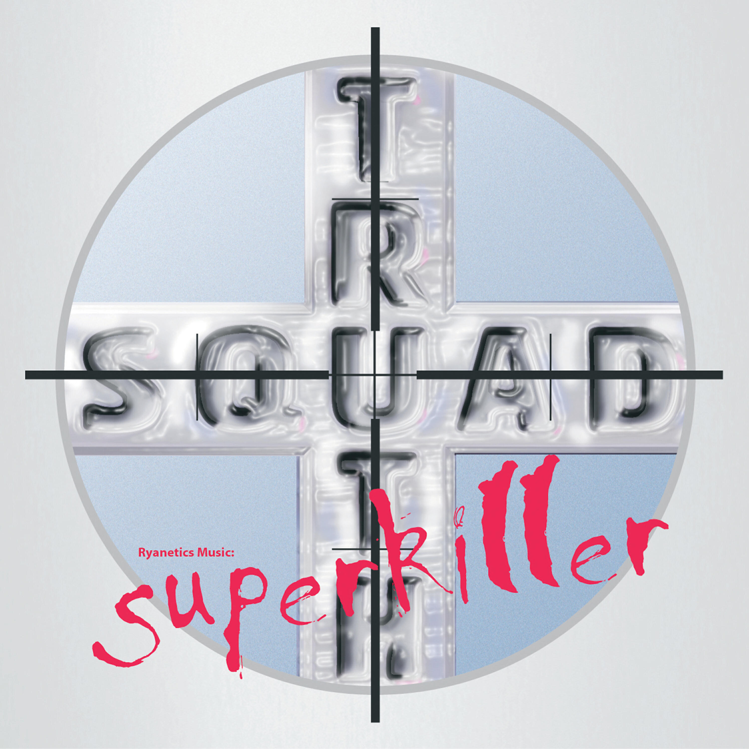 Релиз Ryanetics Music: Truth Squad Super Killer